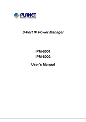 Planet 8-Port IP Power Manager IPM-8001 User Manual