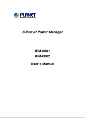 Planet 8-Port IP Power Manager IPM-8002 User Manual