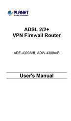 Planet ADSL 2/2+ VPN Firewall Router ADW-4300A/B User Manual