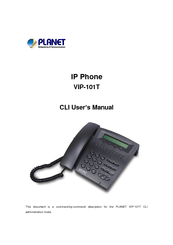 Planet Networking & Communication VIP-101T Command Line Interface Manual