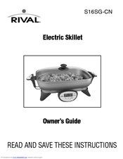 Rival ELECTRIC SKILLET S16SG-CN Owner's Manual