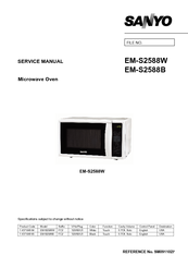 Sanyo EM-S2588W - 0.7 cu. Ft. Capacity Countertop Microwave Oven Service Manual