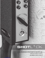 ShotLock Solo-Vault 200 Series Owner's Manual