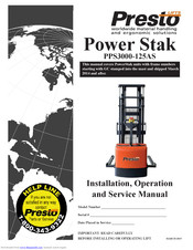 Presto Lifts Power Stak PPS3000-125AS Installation, Operation And Service Manual