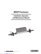 Flexco MHCP Precleaner Installation, Operation And Maintenance Manual
