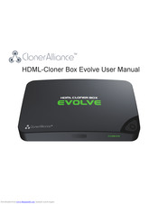 ClonerAlliance HDML-Cloner Box Evolve User Manual