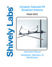 Shively Labs 6822 Instruction Manual Installation, Operation, & Maintenance