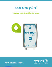 Zephyr Sleep Technologies MATRx plus Healthcare Provider Manual