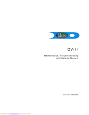 Filtec OV-II Maintenance, Troubleshooting And Service Manual