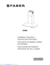 Faber Dama 30 SS Installation Instructions; Use And Care Information
