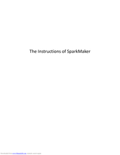 SparkMaker SparkMaker Instructions Manual