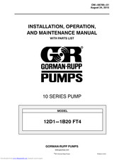 GORMAN-RUPP 12D1-1B20 FT4 Installation, Operation And Maintenance Manual