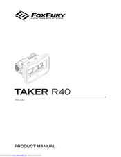Foxfury Lighting Solutions TAKER R40 Product Manual