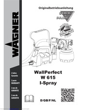 Wagner WallPerfect W 615  I-Spray Manual