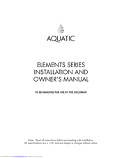Aquatic Elements Series Owner's Manual & Installation Manual