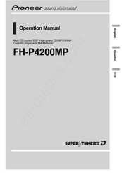 Pioneer SUPER TUNER III D FH-P4200MP Operation Manual