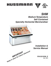 Hussmann SHM-3 Installation & Service Manual