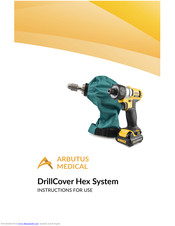 Arbutus Medical DrillCover Hex System Instructions For Use Manual
