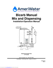 AmeriWater Bicarb Installation & Operation Manual