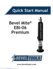Bevel Tools Mite EBI-06 Premium Quick Start Manual