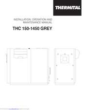 Thermital THC/C 450 GREY Installation, Operation And Maintenance Manual