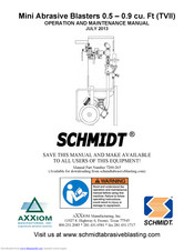 AXXIOM Manufacturing, Inc. SCHMIDT 0.9 Cu. Ft Operation And Maintenance Manual