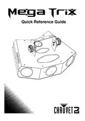 Chauvet DJ Mega Trix Quick Reference Manual