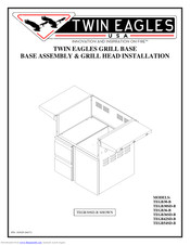 Twin Eagles TEGB54SD-B Assembly Installation Manual