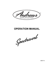 Andrews Amplification Spectraverb Operation Manual