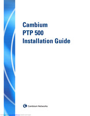 Cambium Networks PTP 500 Series Installation Manual