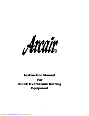 ARCAIR SLICE Instruction Manual
