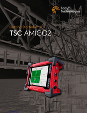Eddyfi Technologies TSC Amigo2 Getting Started