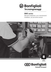 BONFIGLIOLI BMS series Installation Use And Service Manual