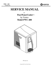 Vertex PureWaterCooler PWC-400 Service Manual