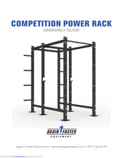 Again Faster COMPETITION POWER RACK Assembly Manual
