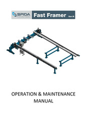 Spida Machinery Fast Framer Operation & Maintenance Manual