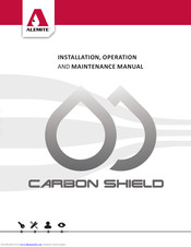 Alemite Carbon Shield Installation, Operation And Maintenance Manual