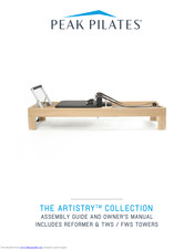 Peak Pilates ARTISTRY SERIES Assembly And Owner's Manual