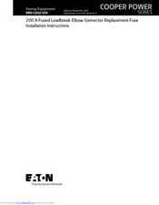 Eaton 200 A Fused Loadbreak Elbow Connector Replacement Fuse Installation Instructions Manual