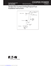 Eaton Tandem ELF Current-Limiting Dropout Fuse Installation Instructions Manual