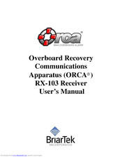 BriarTek ORCA RX-103 User Manual