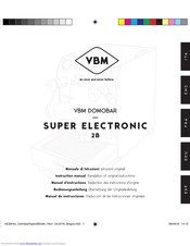 VBM DOMOBAR SUPER ELECTRONIC 2B Instruction Manual