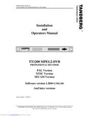 TANDBERG TT1200 MPEG2-DVB Installation And Operator's Manual
