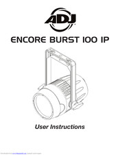 ADJ ENCORE BURST 100 IP User Instructions