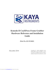 KAYA Komodo CoaXPress II Hardware Reference And Installation Manual