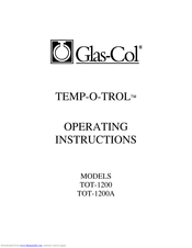 Glas-Col Temp-O-Control TOT-1200 Operating Instructions Manual
