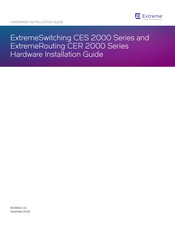 Extreme Networks ExtremeRouting CER 2000 Series Hardware Installation Manual