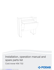 Podab KM 752 Installation, Operation Manual And Spare Parts List