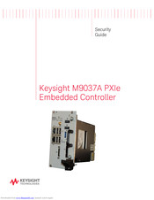 Keysight M9037A PXIe Security Manual