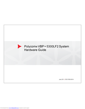 Polycom 5300LF2 VBP-E Series Hardware Manual